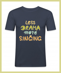 männer t-shirt navy less drama more singing